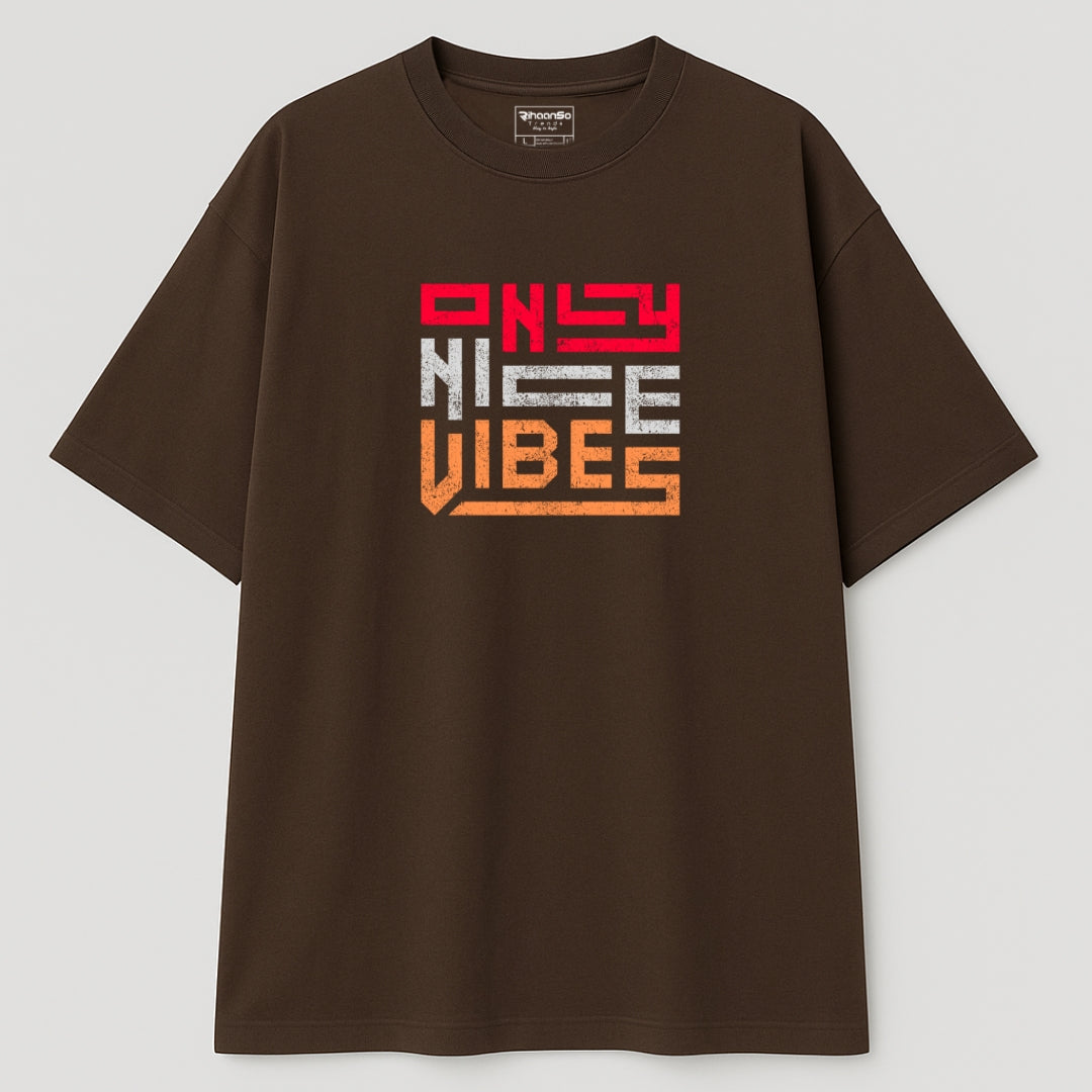 "Only Nice Vibes" Oversized Graphic T-Shirt – Unisex