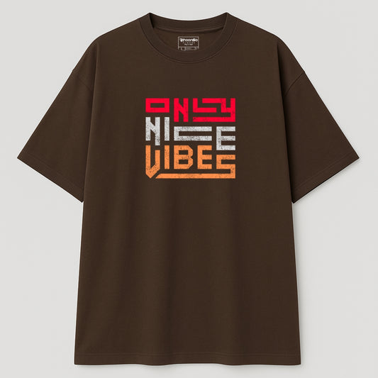 "Only Nice Vibes" Oversized Graphic T-Shirt – Unisex